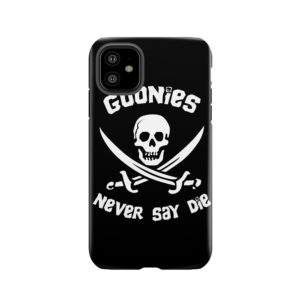 Goonies Never Say Die Tough Phone Case