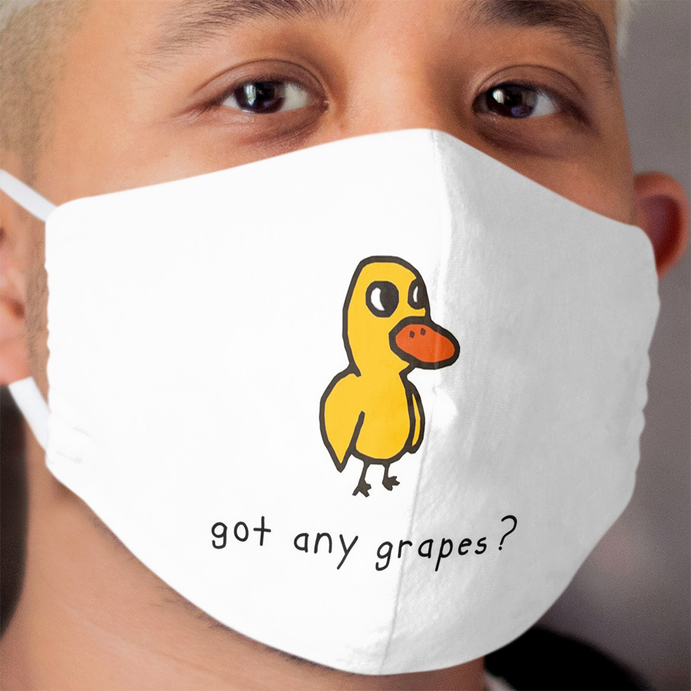 got any grapes? Cloth Face Mask