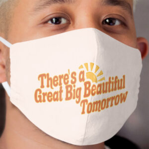 Great Big Beautiful Tomorrow 3 Cloth Face Mask