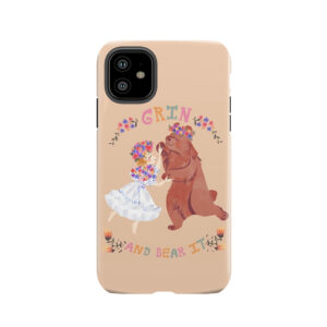 Grin And Bear It Tough Phone Case