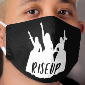 Hamilton | Hamilton Rise Up | Hamilton The Musical | Hamilton Inspired Cloth Face Mask