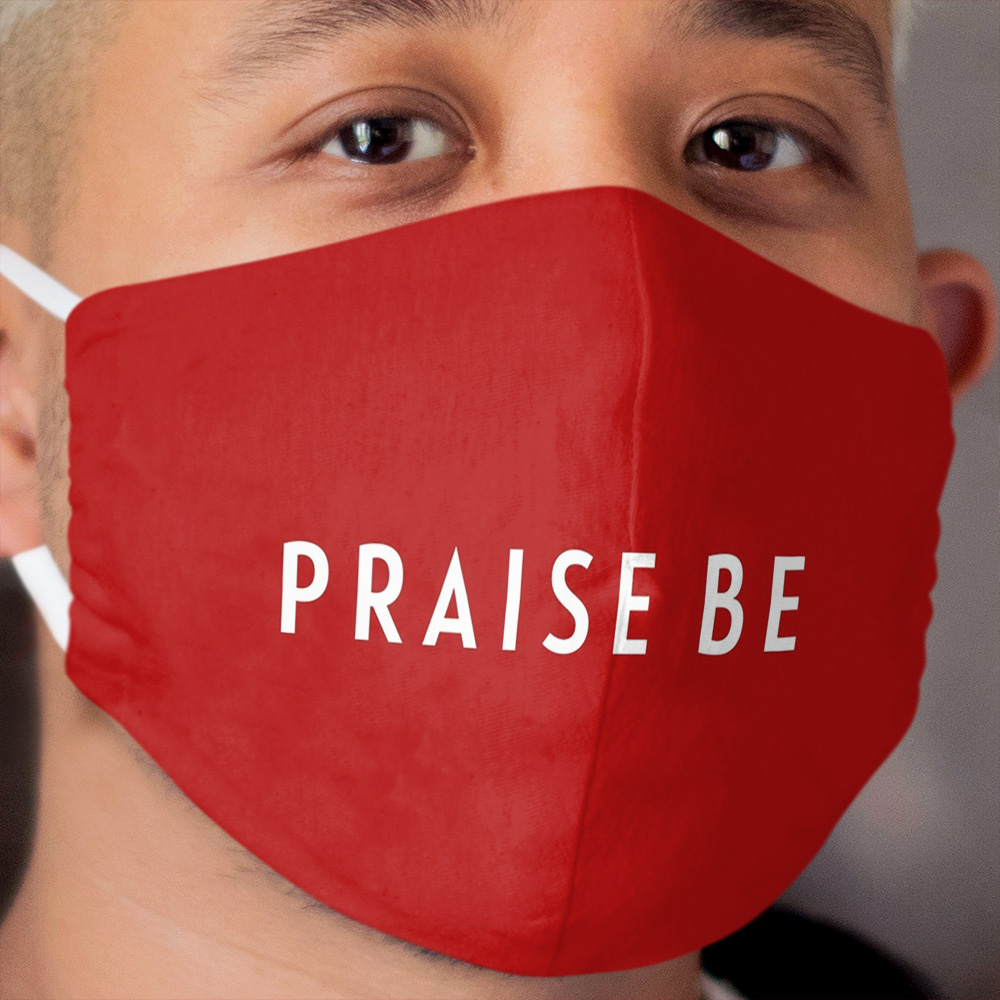 Handmaids - Praise Be Cloth Face Mask