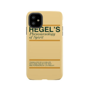 Hegel's Phenomenology Of Spirit Tough Phone Case