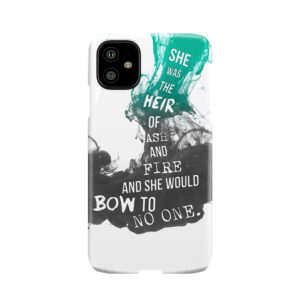 Heir Of Fire: "She Was The Heir Of Ash And Fire...." Phone Case