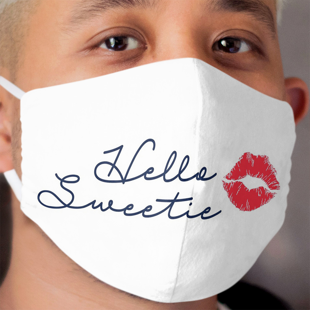Hello Sweetie Cloth Face Mask