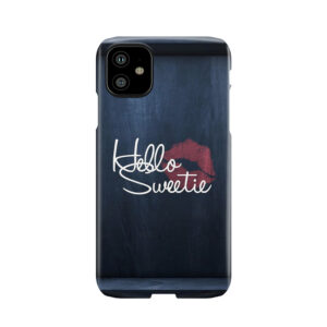 Hello Sweetie Phone Case