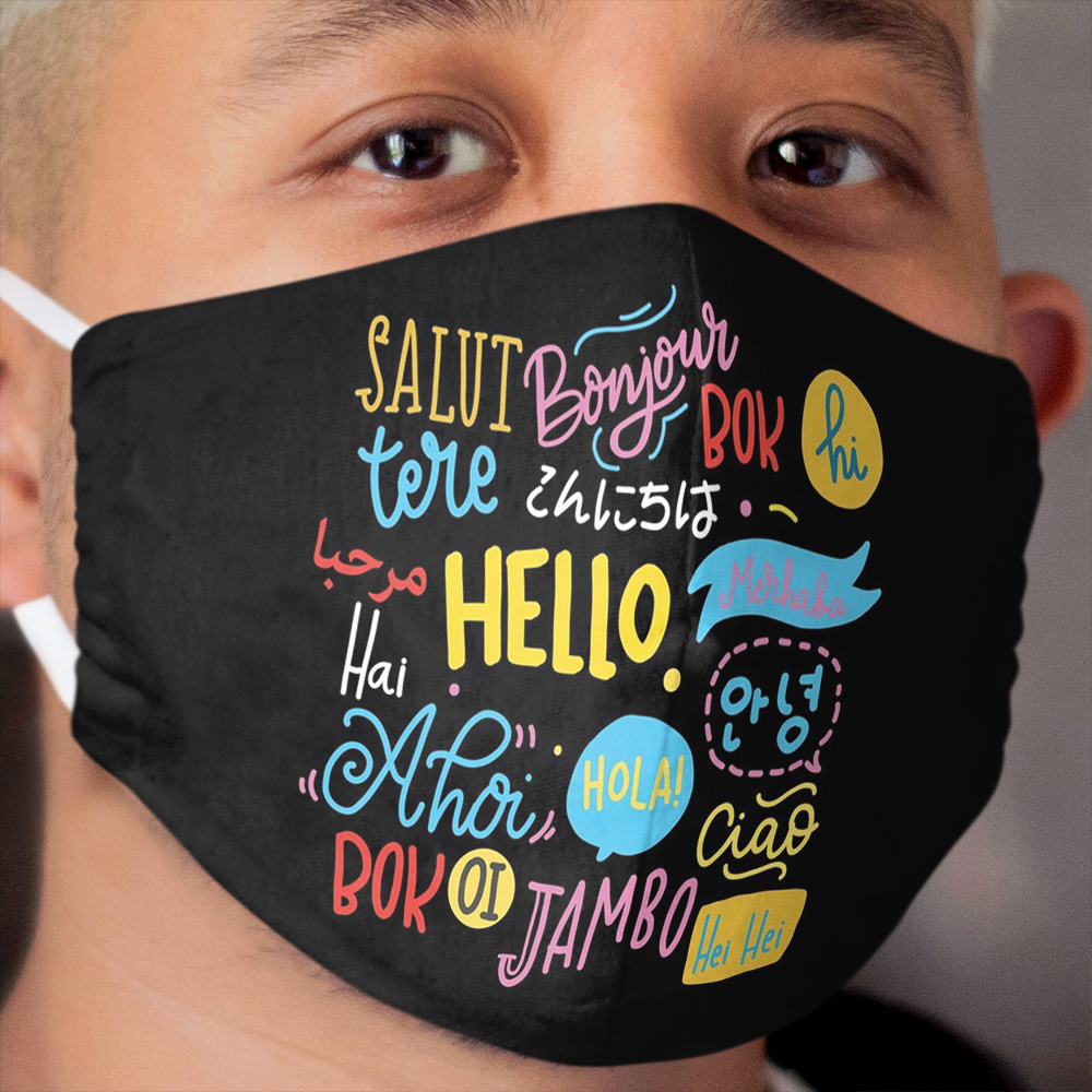 Hello Word in Different Languages Gifts Cloth Face Mask