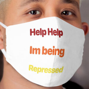 Help Help im being repressed Cloth Face Mask