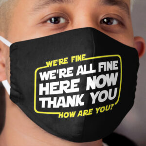 How Are You? Cloth Face Mask