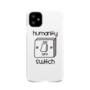 Humanity Switch Phone Case