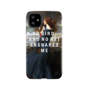 I Am No Bird Tough Phone Case