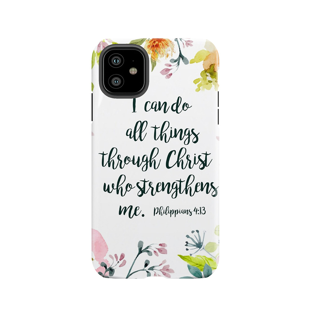 I Can Do All Things Tough Phone Case
