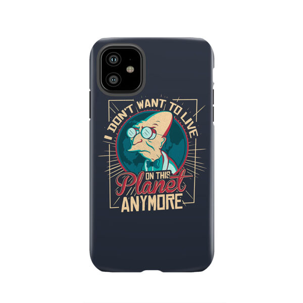 I Don't Want To Live On This Planet Anymore Tough Phone Case