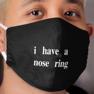I have a nose ring Cloth Face Mask 2
