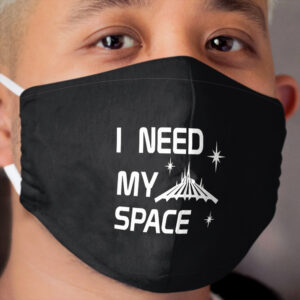I Need My Space Cloth Face Mask