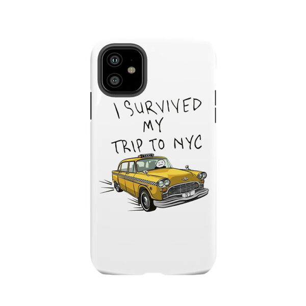 i survived my trip to nyc Tough Phone Case