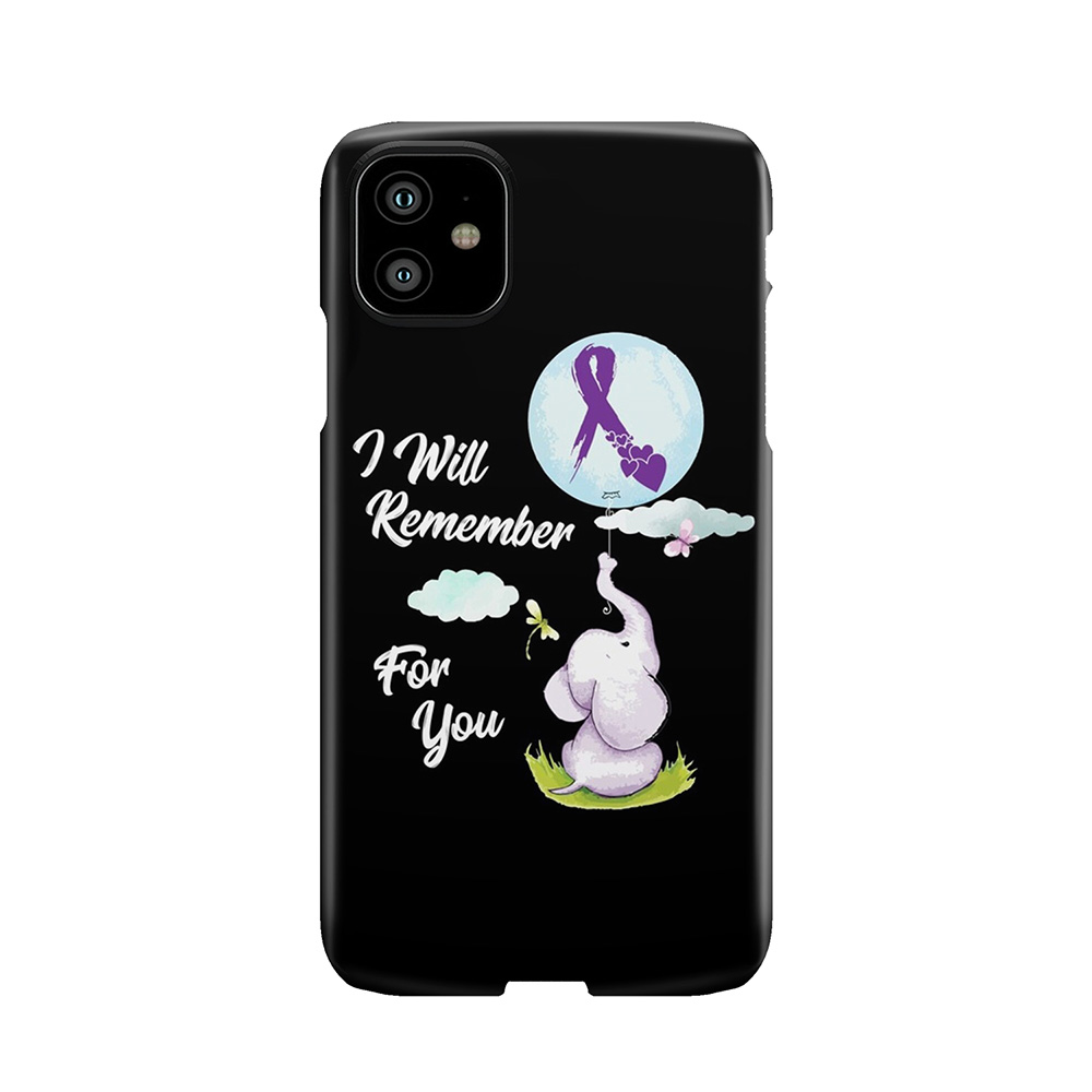 I Will Remember For You Alzheimer'S Awareness Elephant Gift Phone Case