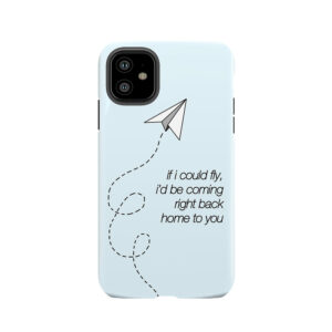 If I Could Fly Tough Phone Case
