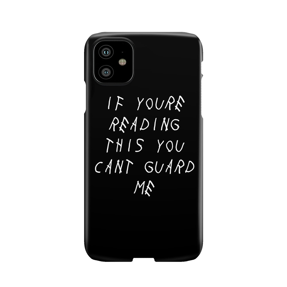 If You'Re Reading This You Can'T Guard Me - Basketball Phone Case