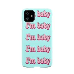 I'm Baby Pack Phone Case