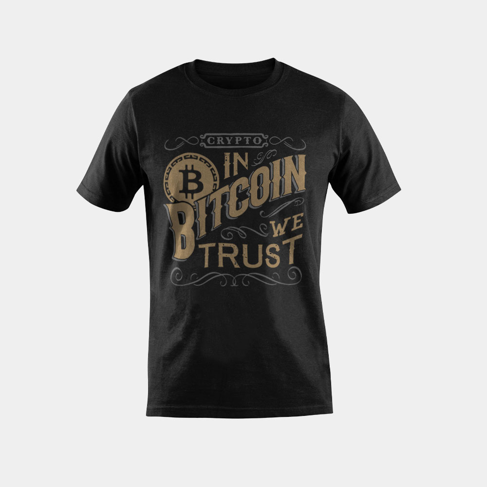 In Bitcoin We Trust Crypto Money Cryptocurrency Btc Coin T-Shirt