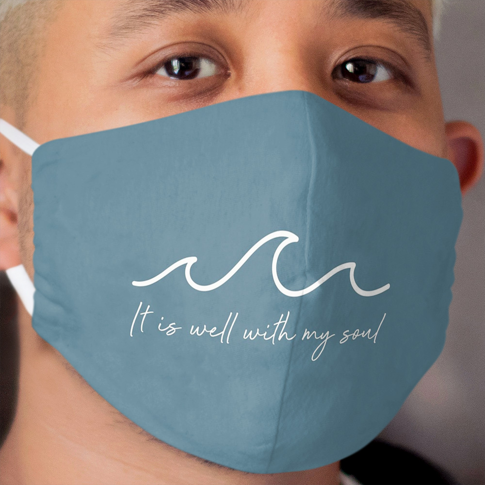 It Is Well With My Soul Waves Cloth Face Mask