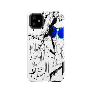 It Never Got Weird Enough For Me!!! Tough Phone Case