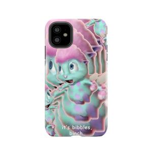 It's Bibbles, Binch Tough Phone Case