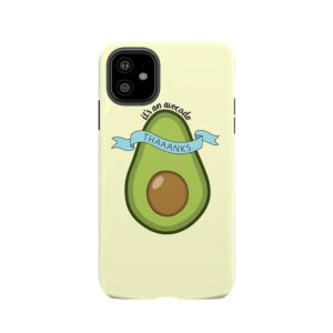 Its An Avocado! Tough Phone Case
