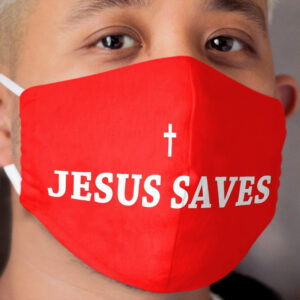 Jesus Saves Cloth Face Mask