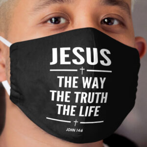 Jesus The Way The Truth The Life John 14:6 Christian Gift Cloth Face Mask