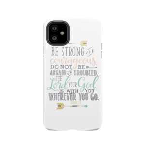 Joshua 1:9 Bible Verse Tough Phone Case