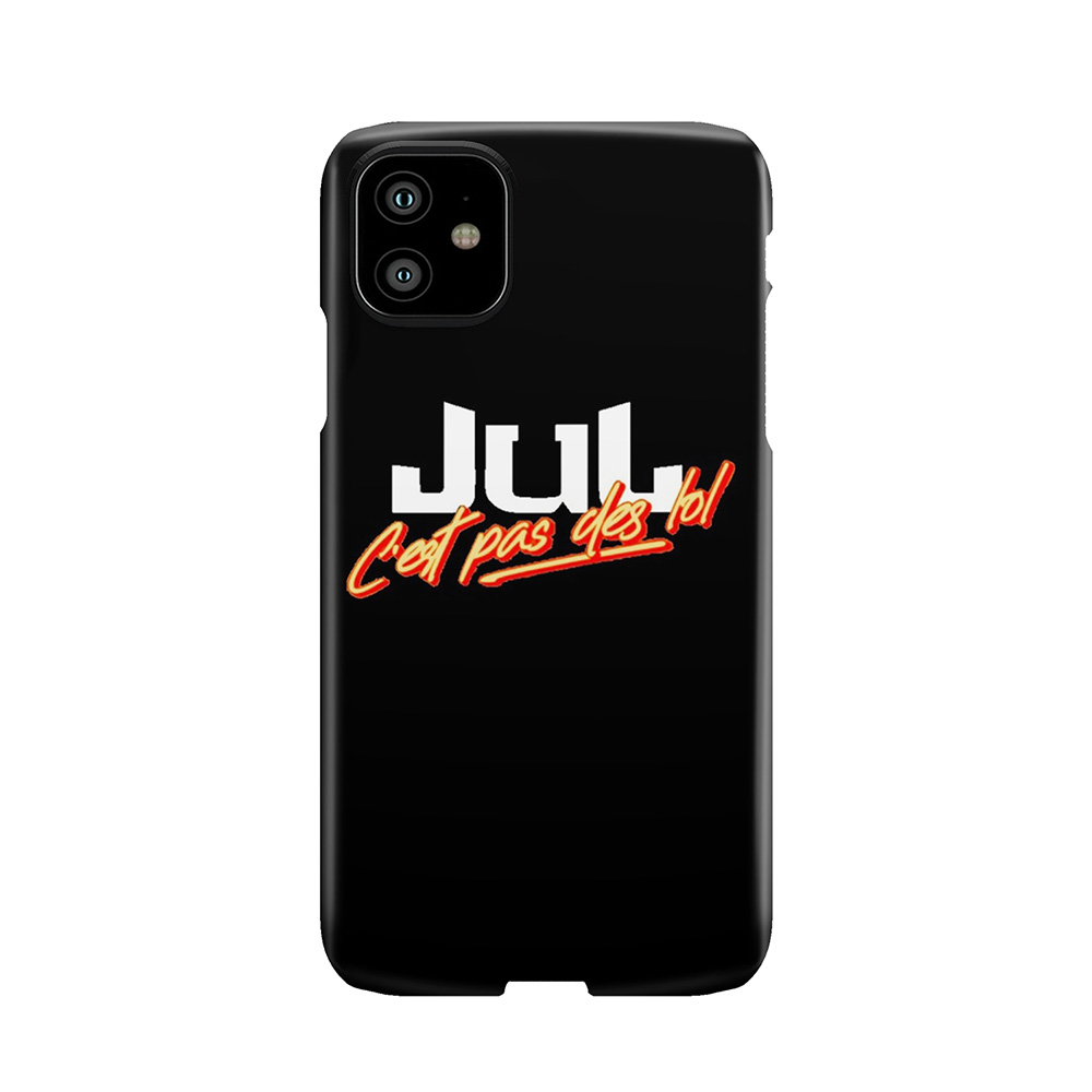 Jul C'Est Pas Des Lol Phone Case