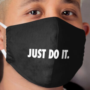 JUST DO IT Cloth Face Mask