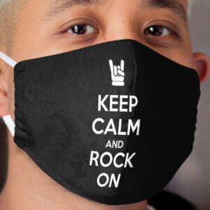 Keep Calm and Rock On (dark) Cloth Face Mask