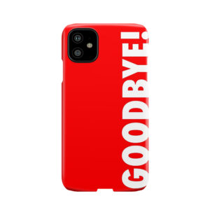 Kendall Jenner Goodbye Phone Case