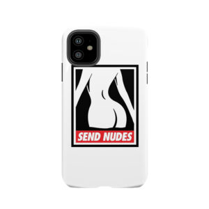 Kim K Send Nudes Tough Phone Case