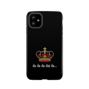 King George Iii Tee | Da Da Da Dat Da Tough Phone Case
