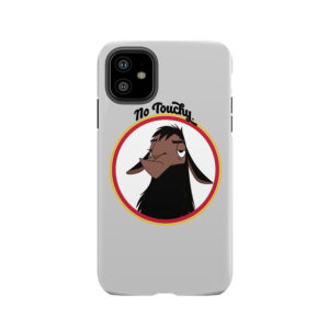 Kuzco No Touchy Sad Llama Emperor's New Groove Emperor David Spade Back Off No Touch Funny Gift Tough Phone Case