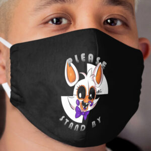 L-O-L, Please stand by! Cloth Face Mask