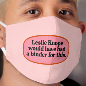 Leslie Knope would have had a binder for this. Cloth Face Mask