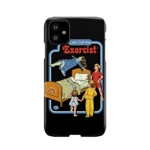 Let'S Call The Exorcist Phone Case