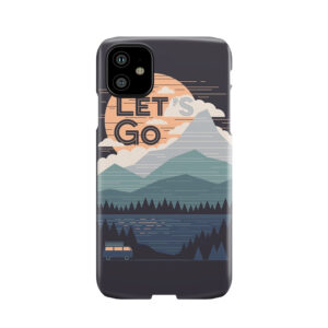 Let'S Go Phone Case