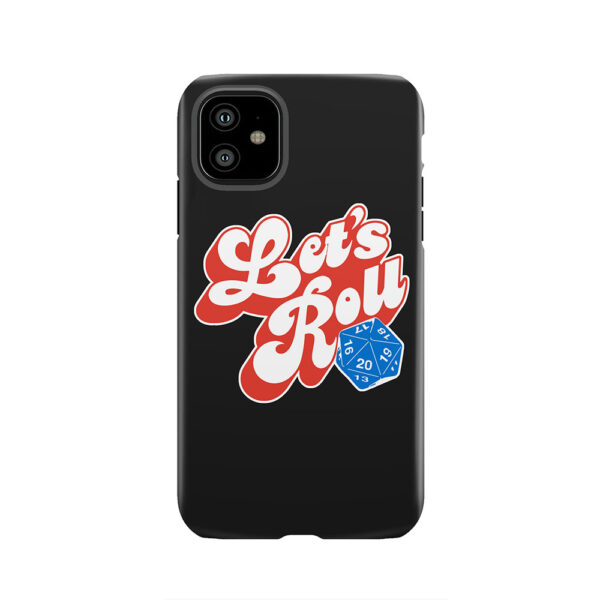 Let's Roll Tough Phone Case