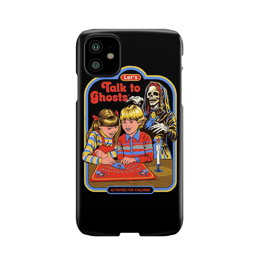 Let'S Talk To Ghosts Phone Case
