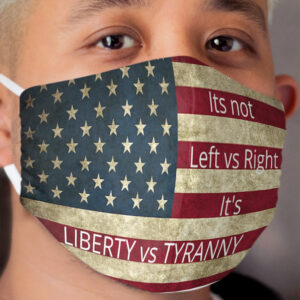 Liberty vs Tyranny Cloth Face Mask