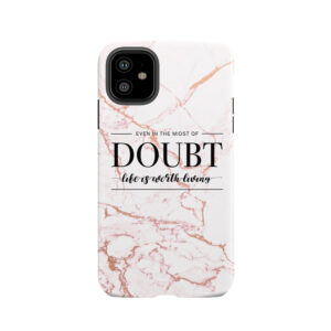 Life Is Worth Living - Rose Gold Marble Tough Phone Case