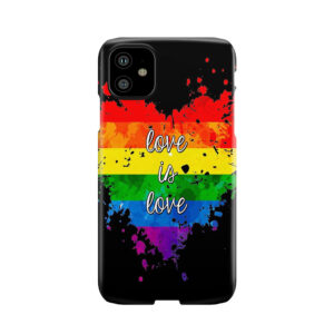 Love Is Love Phone Case