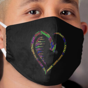 Love, Peace, Kindness, Faith, Joy Cloth Face Mask