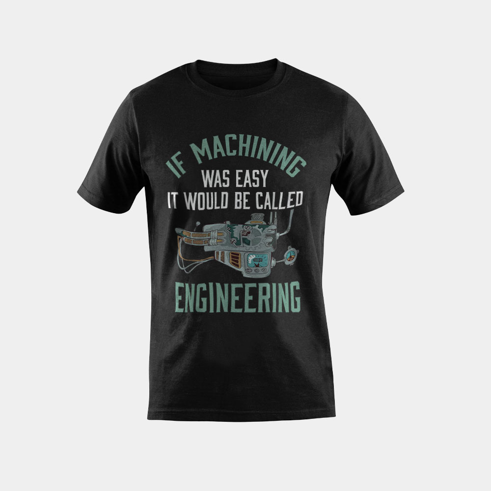 Machinist Shirt Funny Joke Humor CNC Machinist Gift T-Shirt